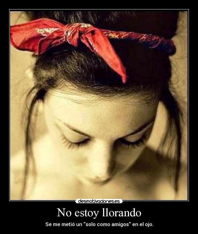 No estoy llorando - 