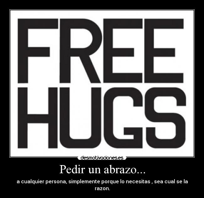 Pedir un abrazo... - 