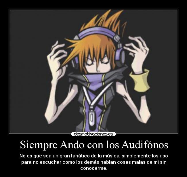 Siempre Ando con los Audifónos -