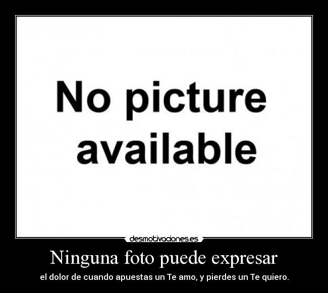 Ninguna foto puede expresar -