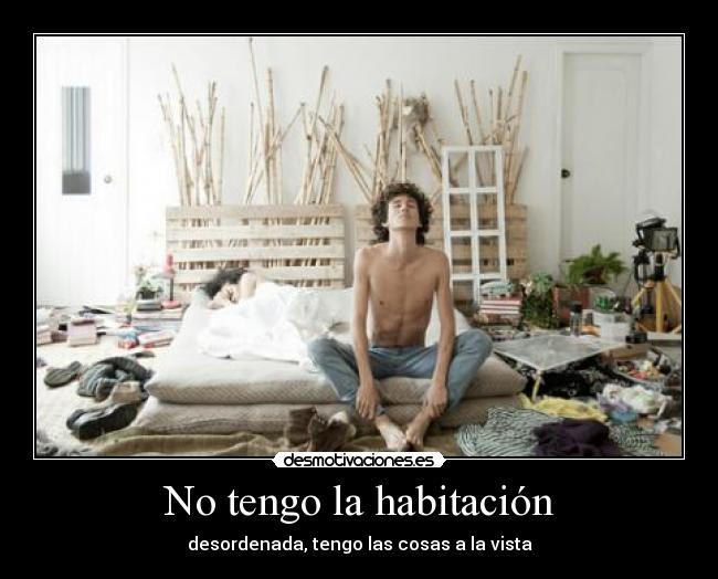 No tengo la habitación -