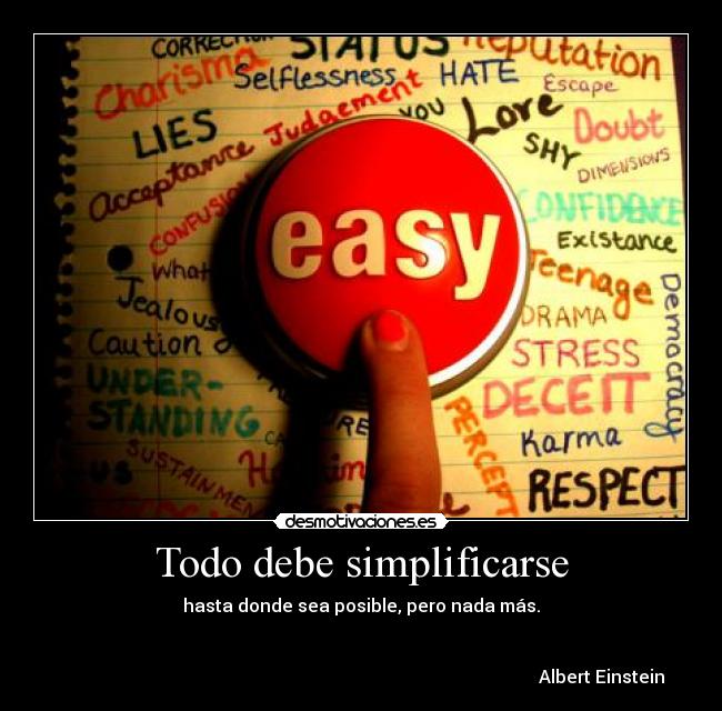 Todo debe simplificarse - 