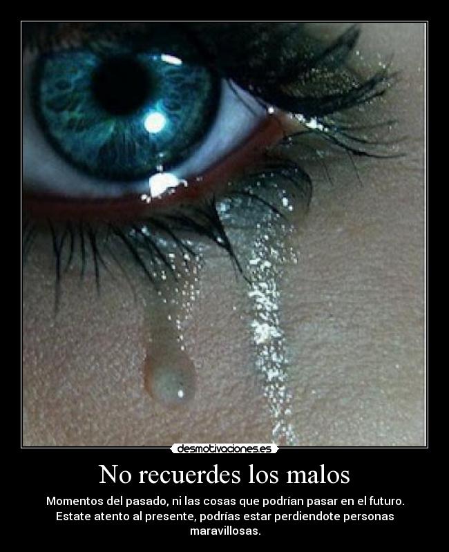 No recuerdes los malos - 