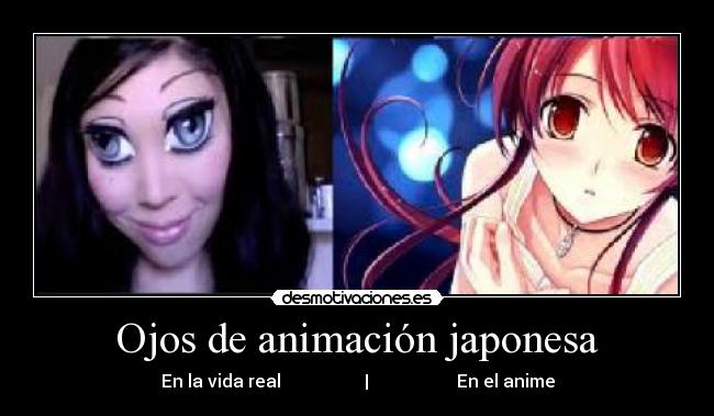 carteles ojos animacion japonesa vida real anime desmotivaciones