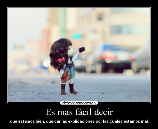 Es más fácil decir -