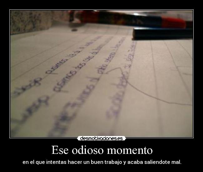Ese odioso momento - 