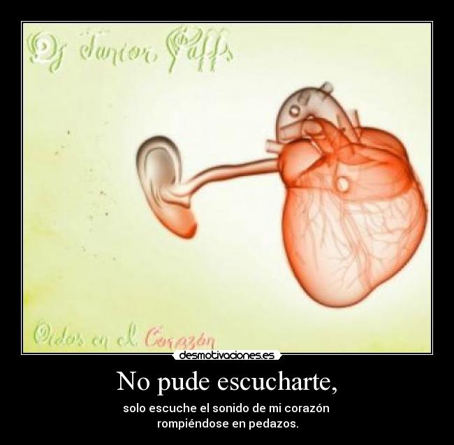 No pude escucharte, - 