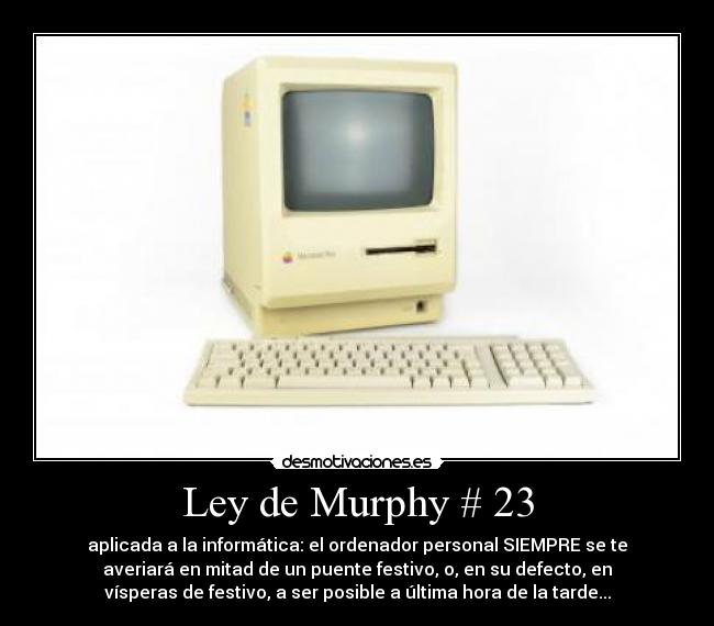 Ley de Murphy # 23 - 
