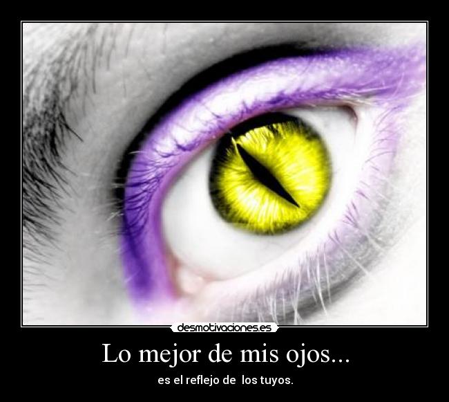 Lo mejor de mis ojos... - 