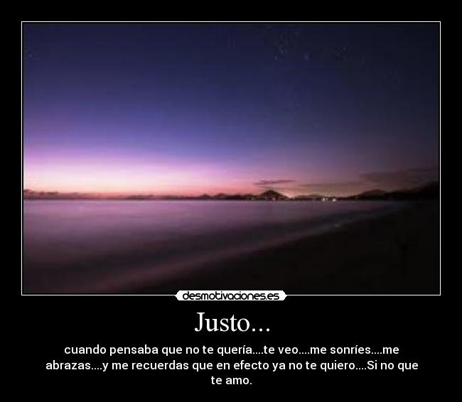 Justo... -