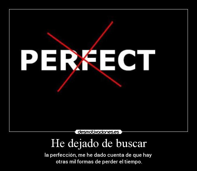 He dejado de buscar -