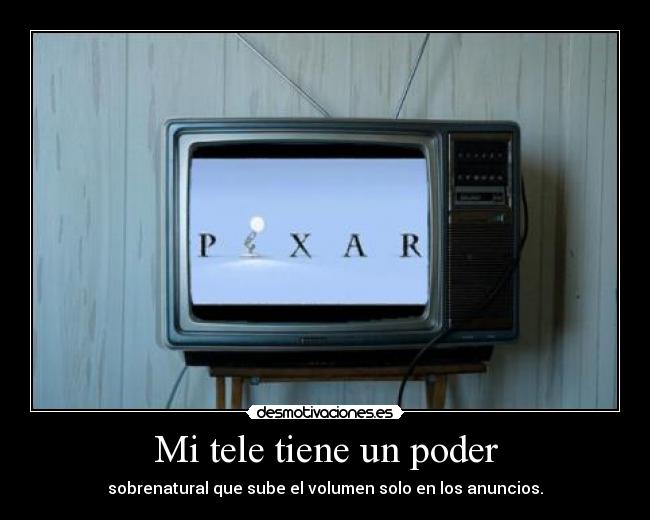 Mi tele tiene un poder -