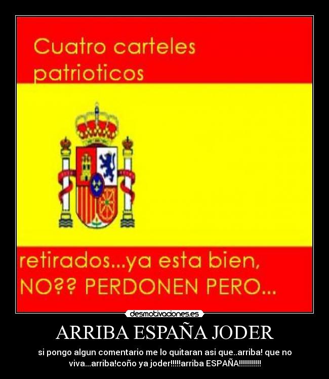 ARRIBA ESPAÑA JODER Desmotivaciones