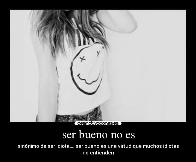carteles buena persona desmotivaciones