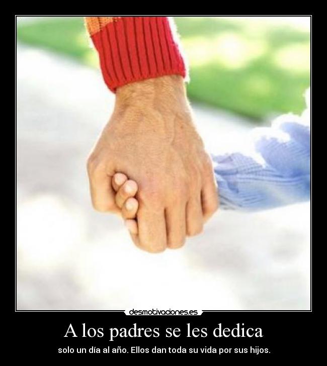 A los padres se les dedica - 