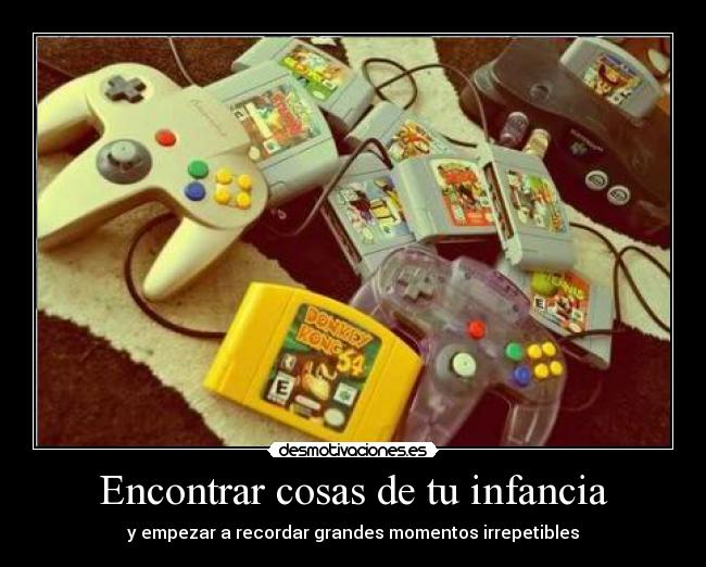 Encontrar cosas de tu infancia - y empezar a recordar grandes momentos irrepetibles