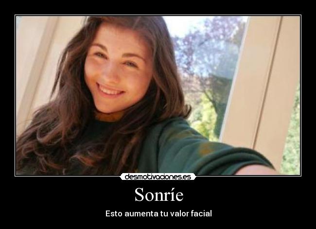 Sonríe - Esto aumenta tu valor facial