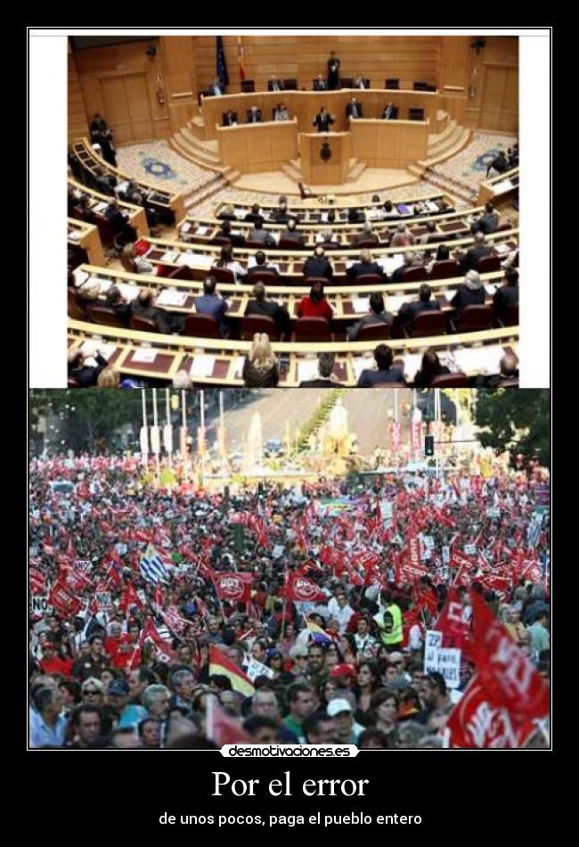 Por el error - de unos pocos, paga el pueblo entero