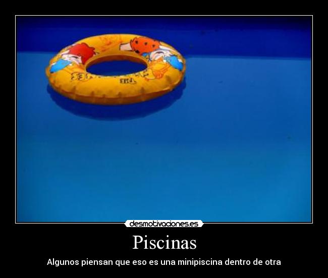 Piscinas - Algunos piensan que eso es una minipiscina dentro de otra