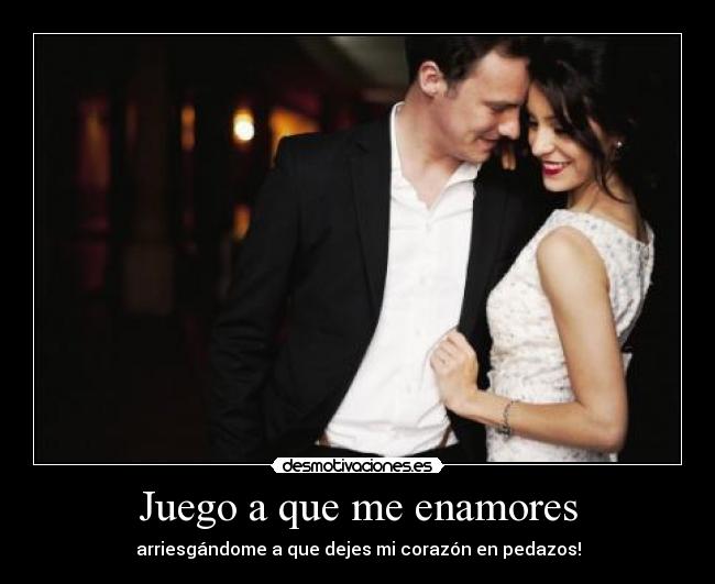 carteles juego que enamores desmotivaciones