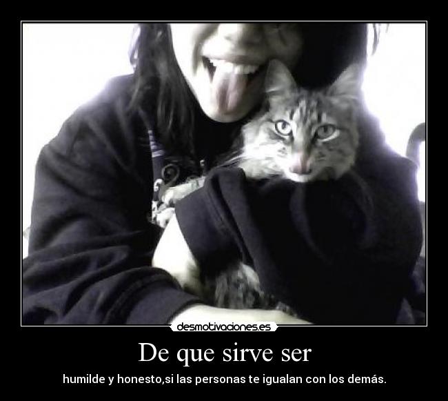 De que sirve ser -