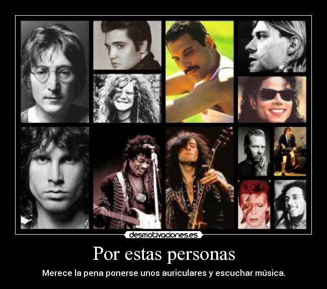 Por estas personas - Merece la pena ponerse unos auriculares y escuchar música.