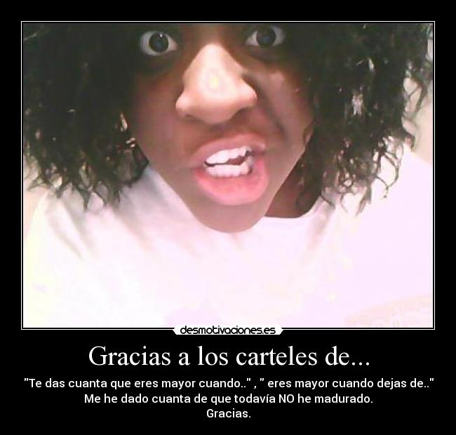 Gracias a los carteles de... - 