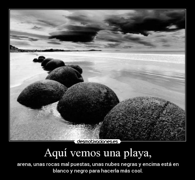 Aquí vemos una playa, -