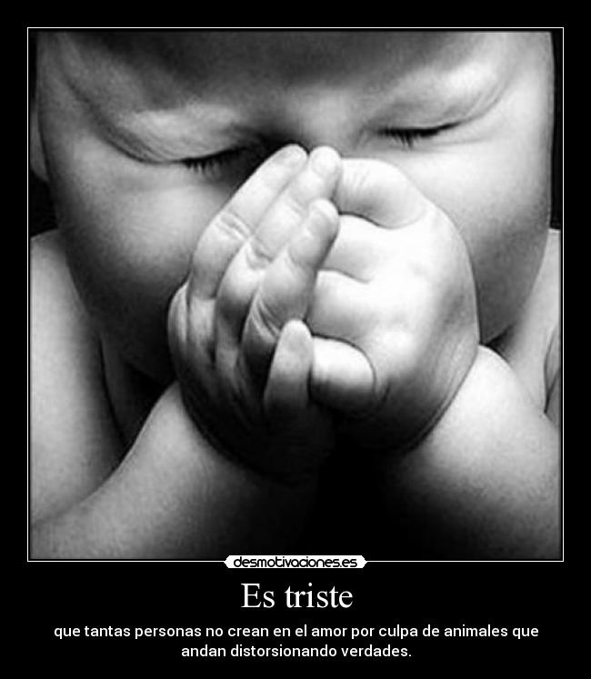 Es triste -