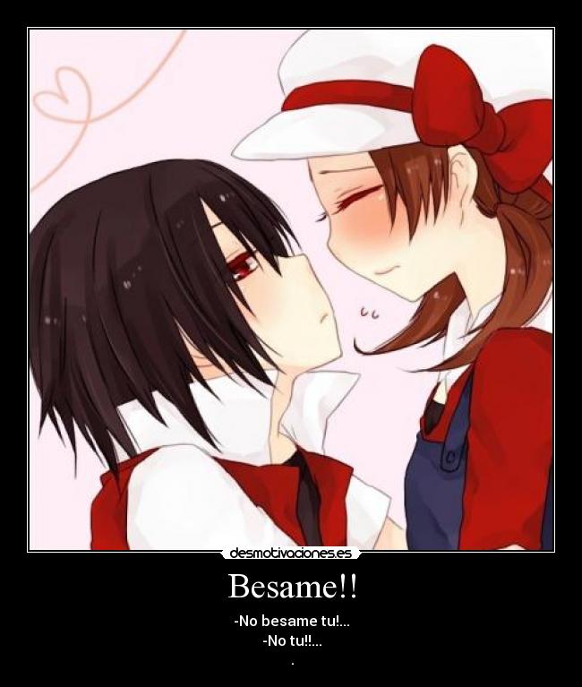Besame!! -