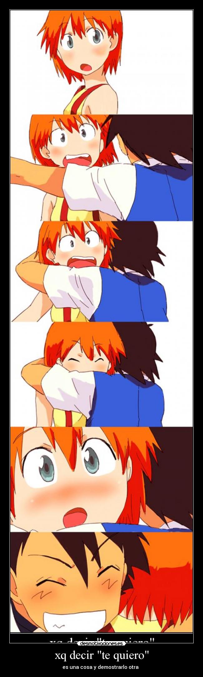 xq decir te quiero - es una cosa y demostrarlo otra