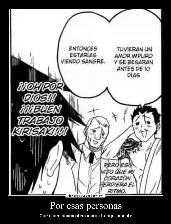 Por esas personas - Que dicen cosas aterradoras tranquilamente