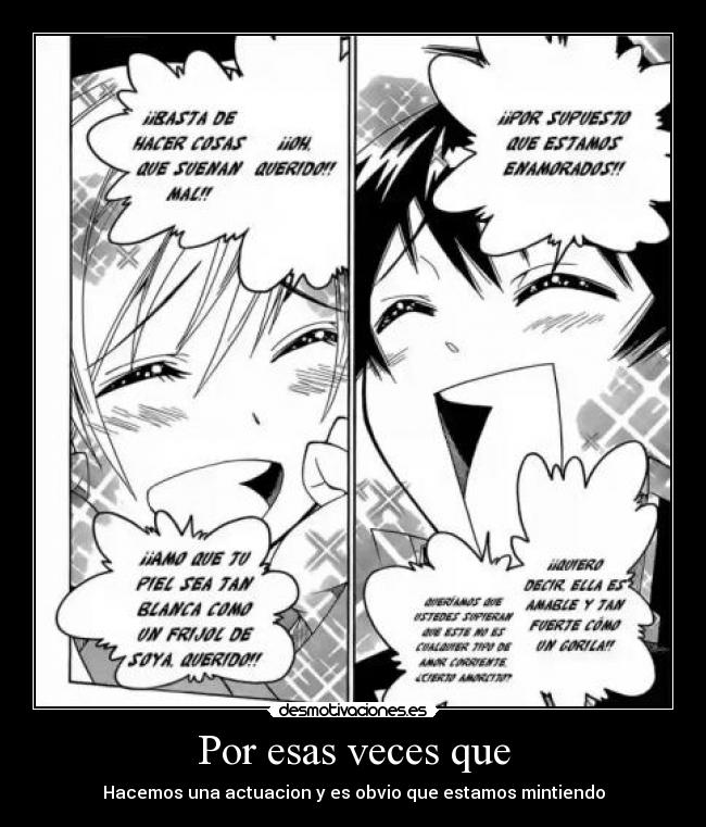 Por esas veces que - Hacemos una actuacion y es obvio que estamos mintiendo