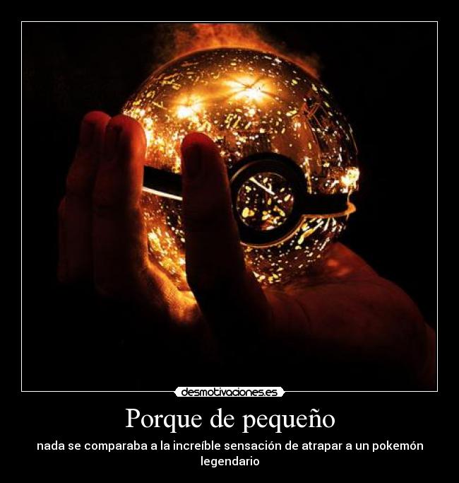 Porque de pequeño -