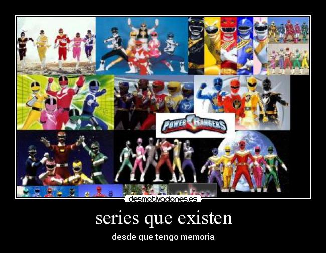 series que existen - desde que tengo memoria