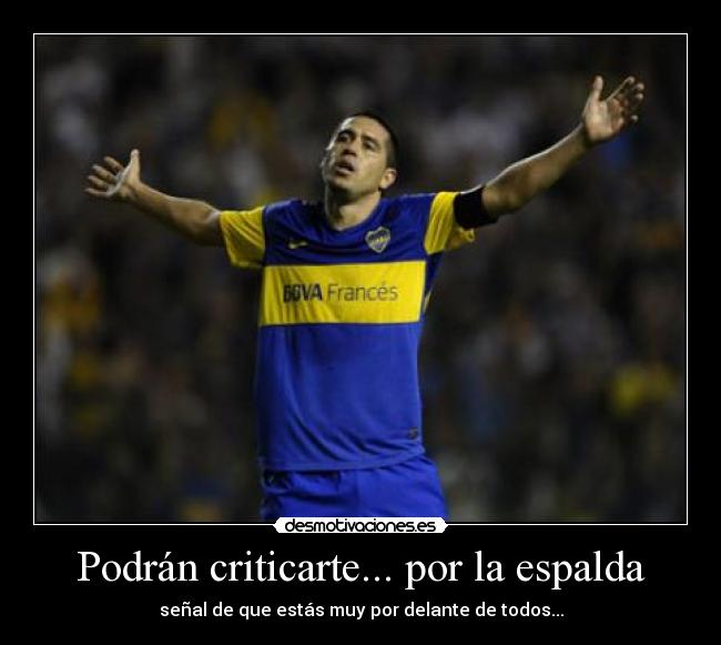 Podrán criticarte... por la espalda -