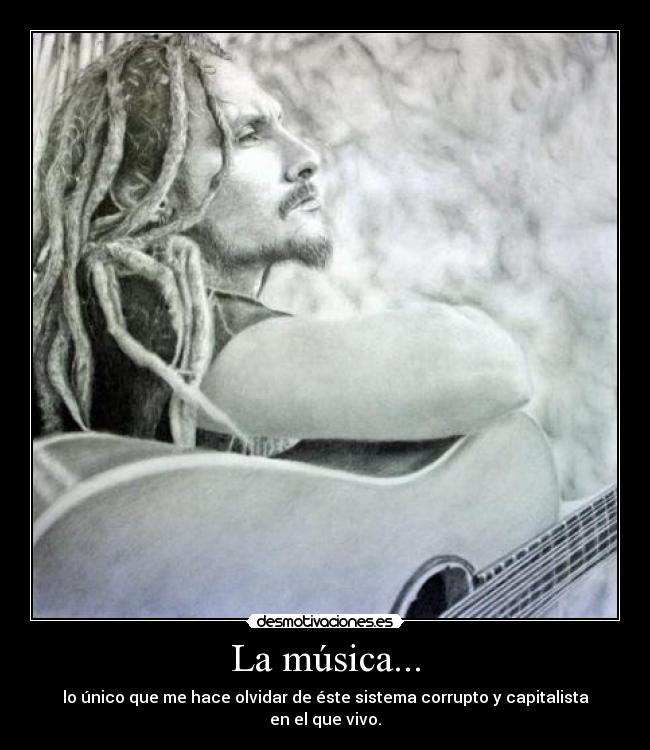 La música... -