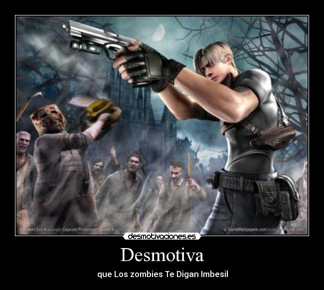 carteles resident evil zombies imbesil nuevo raro desmotivaciones