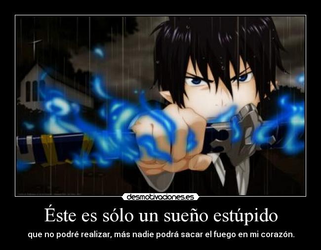 Éste es sólo un sueño estúpido -