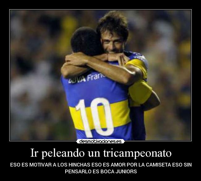 Ir peleando un tricampeonato -