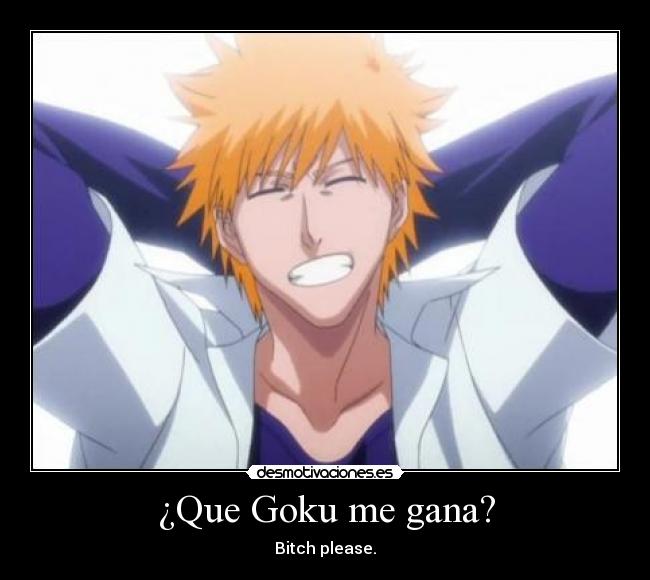 ¿Que Goku me gana? -