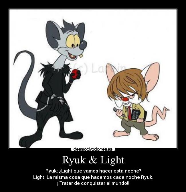 carteles ryuk light deathnote pinky cerebro desmotivaciones