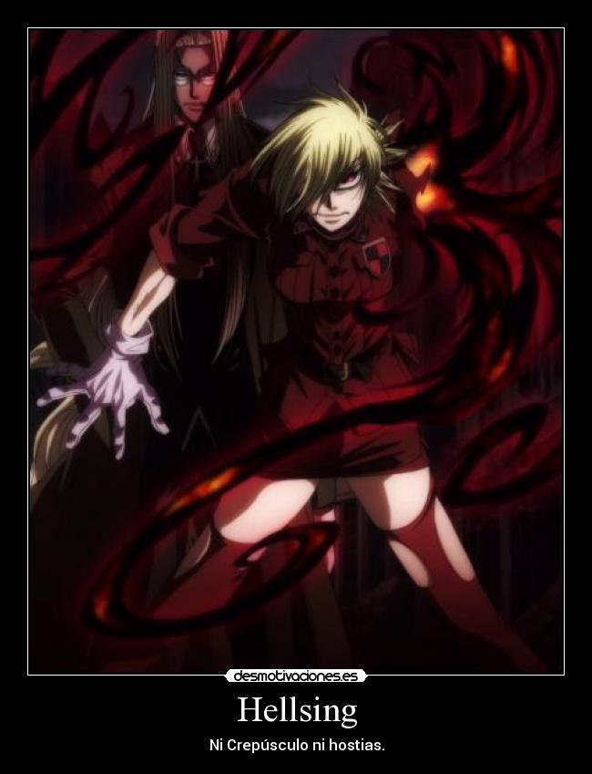 Hellsing - Ni Crepúsculo ni hostias.