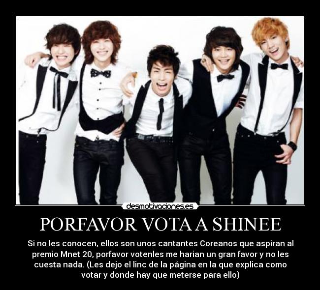 PORFAVOR VOTA A SHINEE - 