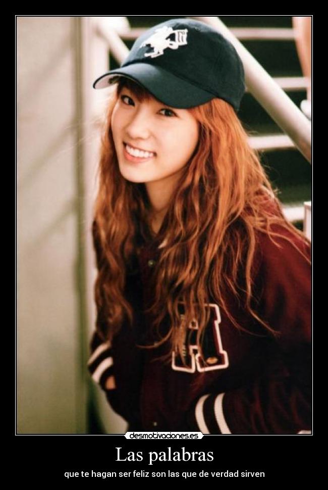 Las palabras - que te hagan ser feliz son las que de verdad sirven