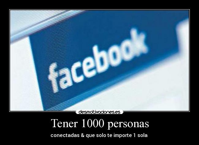 Tener 1000 personas -