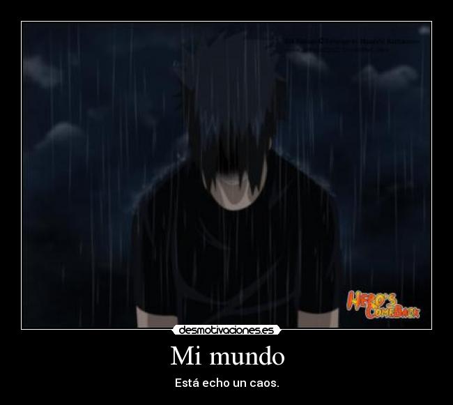 Mi mundo - Está echo un caos.