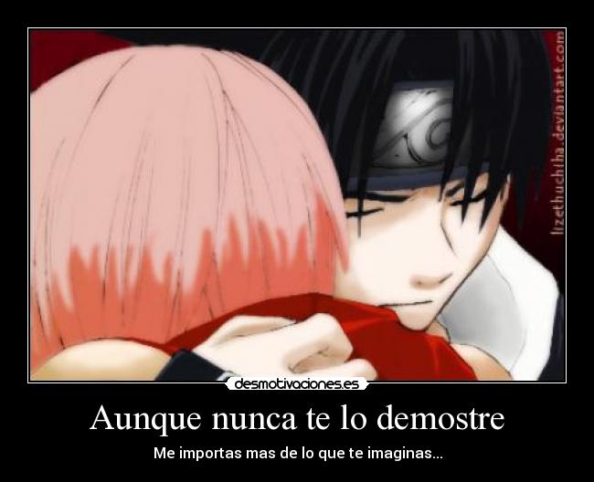 Aunque nunca te lo demostre -