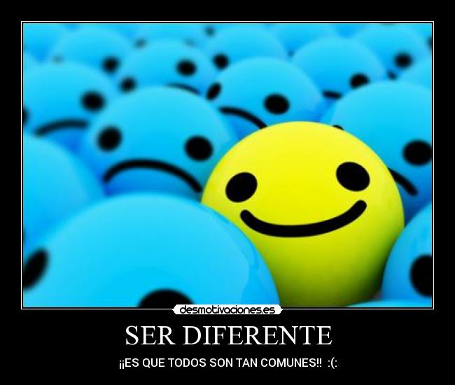 SER DIFERENTE -