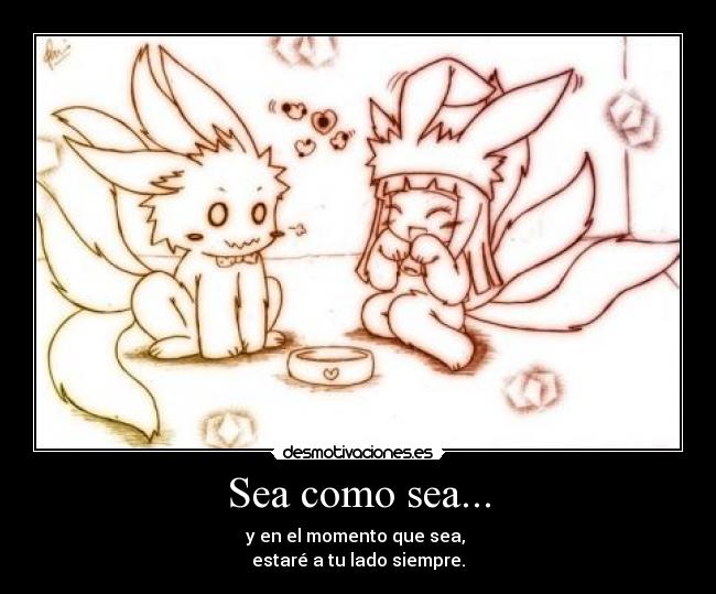Sea como sea... - 